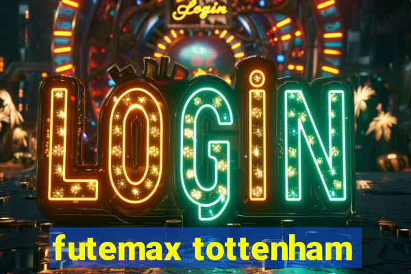 futemax tottenham